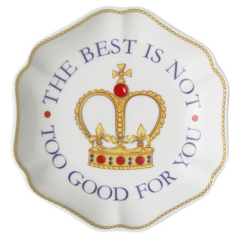 The Best is Not Too Good for You Ring Tray